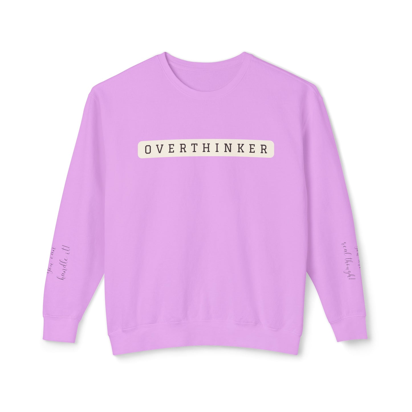 Crewneck - Overthinker with sleeve messages