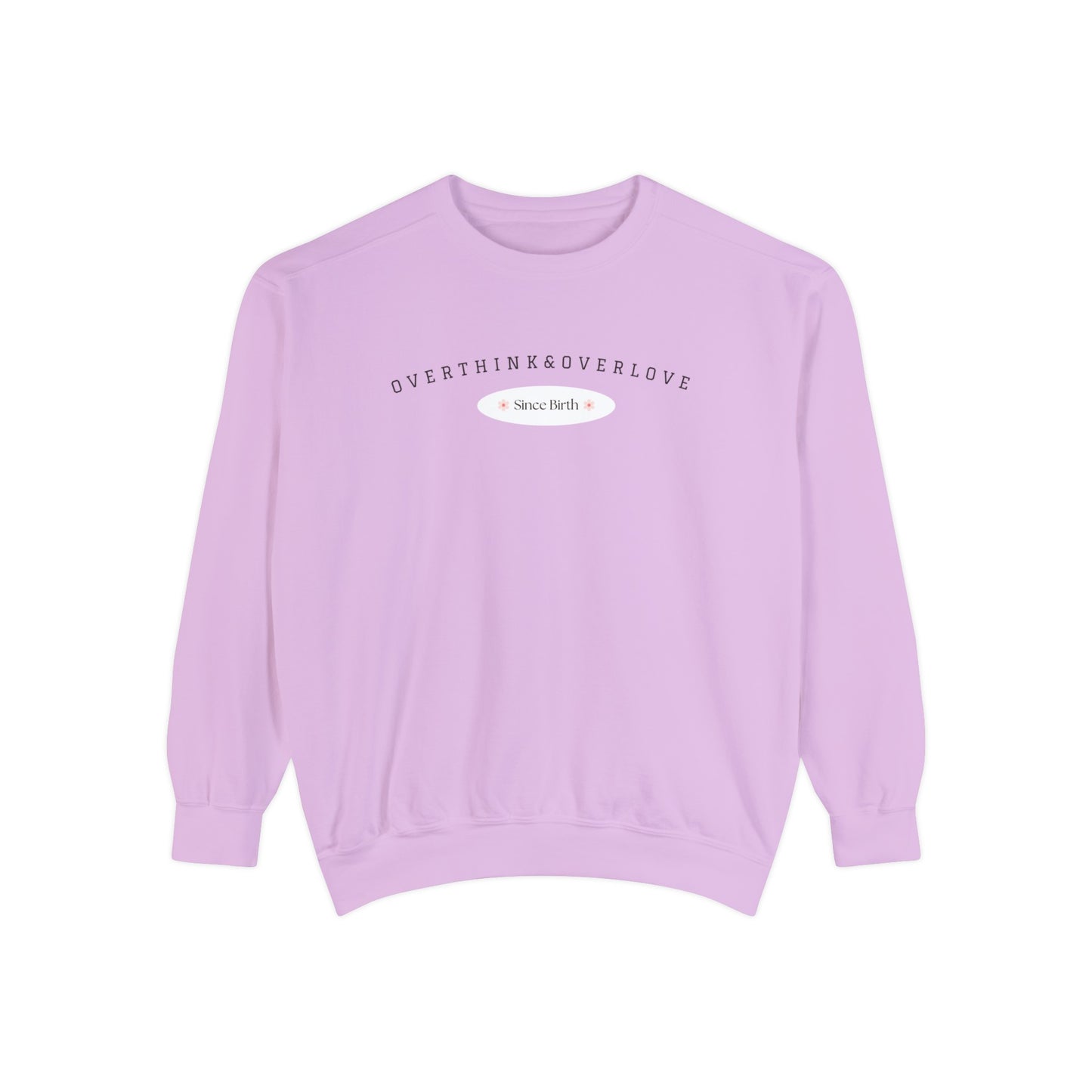 Crewneck - Overthink and Overlove