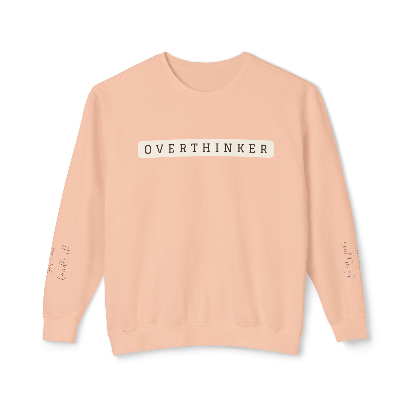 Crewneck - Overthinker with sleeve messages