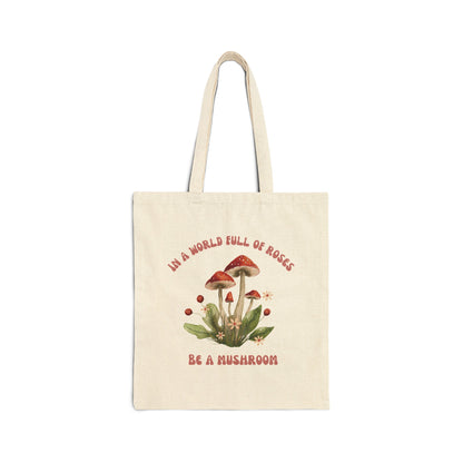 Tote Bag - Be A Mushroom