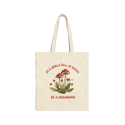 Tote Bag - Be A Mushroom