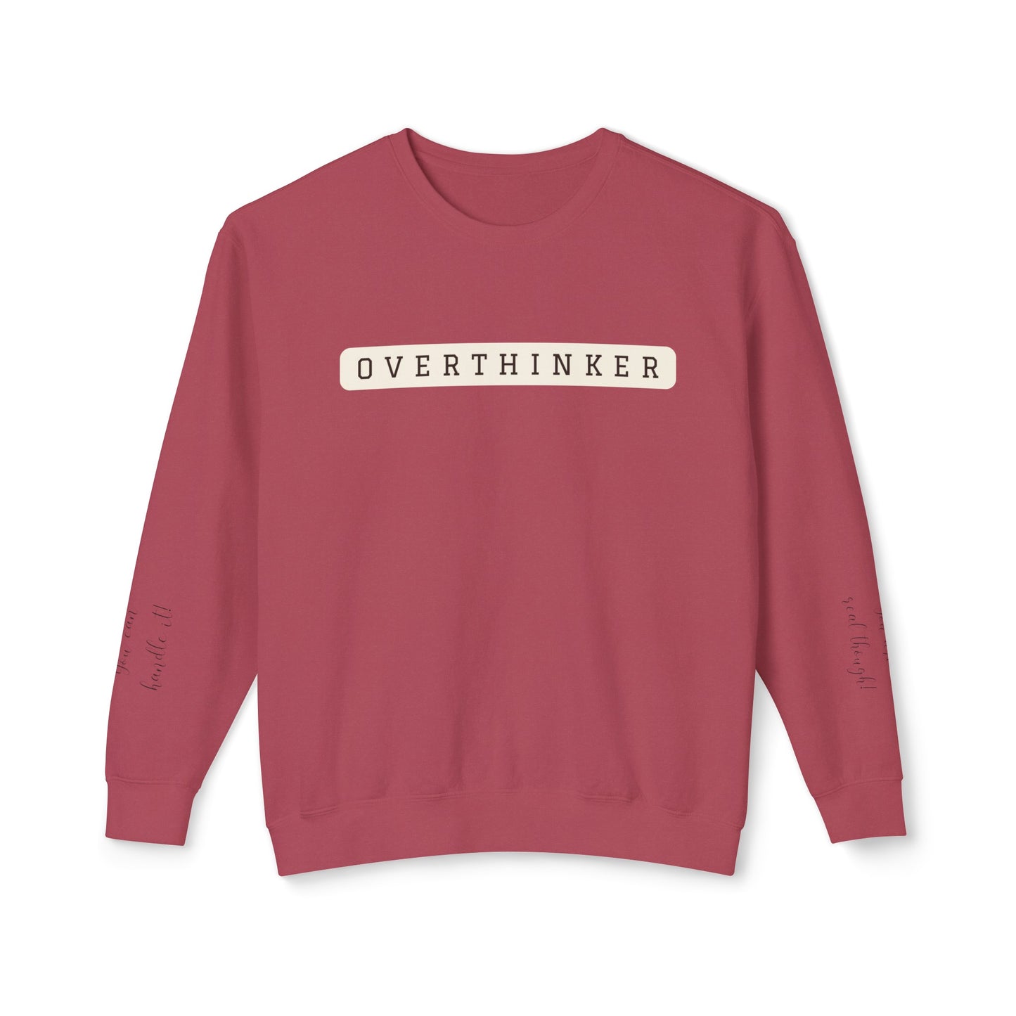 Crewneck - Overthinker with sleeve messages