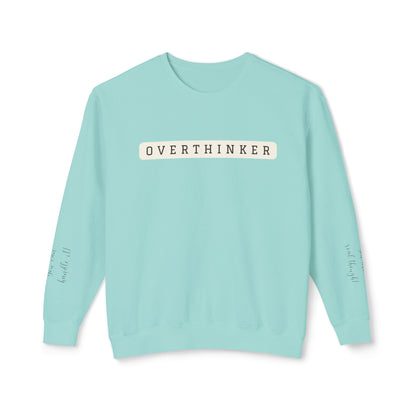 Crewneck - Overthinker with sleeve messages