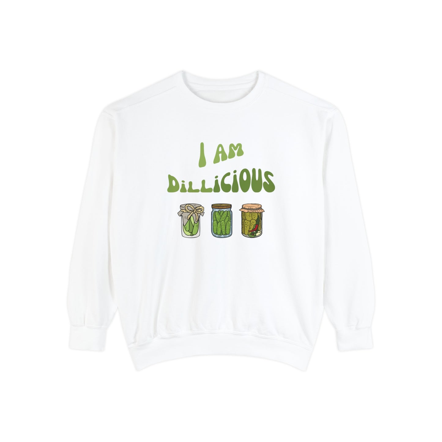 Crewneck - I Am Dillicious