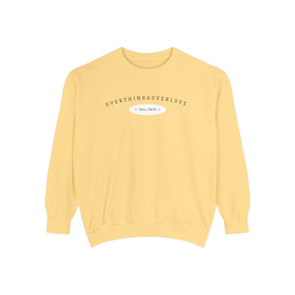 Crewneck - Overthink and Overlove