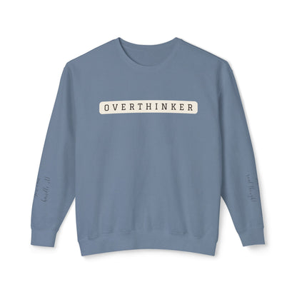 Crewneck - Overthinker with sleeve messages